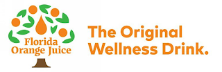 FLORIDA ORANGE JUICE THE ORIGINAL WELLNESS DRINK. logo