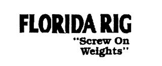 FLORIDA RIG "SCREW ON WEIGHTS" logo