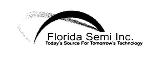 FLORIDA SEMI INC. TODAY'S SOURCE FOR TOMORROW'S TECHNOLOGY logo