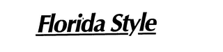 FLORIDA STYLE