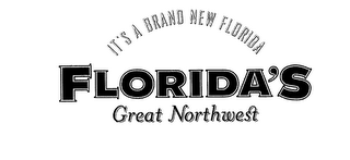 FLORIDA'S GREAT NORTHWEST IT'S A BRAND NEW FLORIDA logo