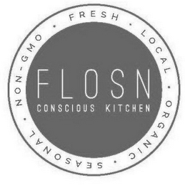 FLOSN CONSCIOUS KITCHEN · FRESH · LOCALORGANIC · SESONAL · NON-GMO logo