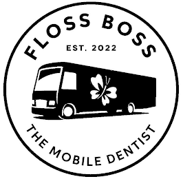 FLOSS BOSS EST. 2022 THE MOBILE DENTIST logo