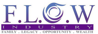 F.L.O.W INDUSTRY FAMILY · LEGACY · OPPORTUNITY · WEALTH logo