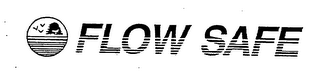 FLOW SAFE