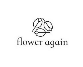 FLOWER AGAIN