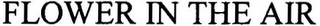 FLOWER IN THE AIR logo