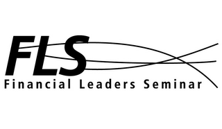 FLS FINANCIAL LEADERS SEMINAR
