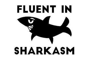 FLUENT IN SHARKASM logo