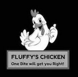 FLUFFY'S CHICKEN ONE BITE WILL GET YOU RIGHT! logo
