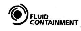FLUID CONTAINMENT
