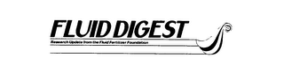 FLUID DIGEST RESEARCH UPDATE FROM THE FLUID FERTILIZER FOUNDATION logo