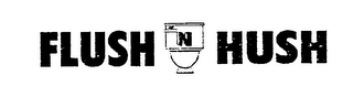 FLUSH N HUSH logo