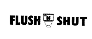 FLUSH N SHUT logo