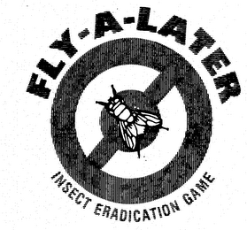 FLY-A-LATER INSECT ERADICATION GAME logo