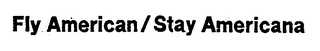 FLY AMERICAN/STAY AMERICANA logo