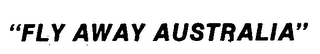 "FLY AWAY AUSTRALIA" logo