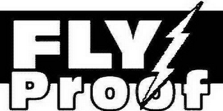 FLY PROOF