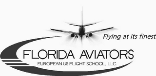 FLYING AT ITS FINEST FLORIDA AVIATORS EUROPEAN US FLIGHT SCHOOL, LLC. logo