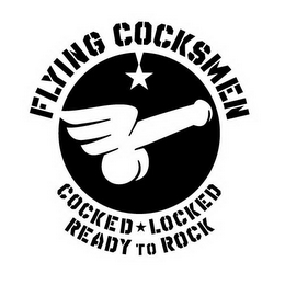 FLYING COCKSMEN COCKED LOCKED READY TO ROCK logo