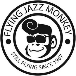 FLYING JAZZ MONKEY STILL FLYING SINCE 1967 logo