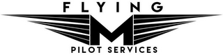 FLYING M PILOT SERVICES logo