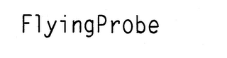 FLYINGPROBE