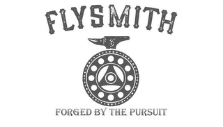FLYSMITH FORGED BY THE PURSUIT