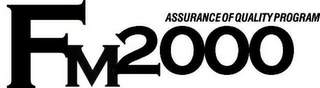 FM2000 ASSURANCE OF QUALITY PROGRAM logo