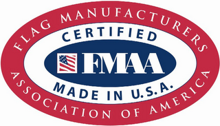 FMAA FLAG MANUFACTURERS ASSOCIATION OF AMERICA CERTIFIED MADE IN U.S.A. logo