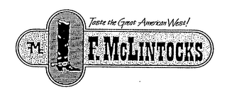 FMC F. MCLINTOCKS TASTE THE GREAT AMERICAN WEST! logo