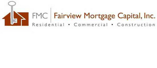 FMC FAIRVIEW MORTGAGE CAPITAL, INC , RESIDENTIAL COMMERCIAL CONSTRUSTION logo