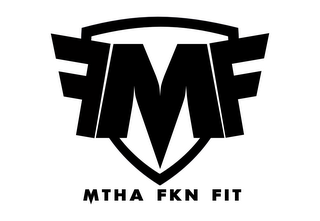 FMF MTHA FKN FIT logo