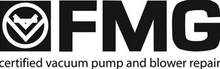 FMG CERTIFIED VACUUM PUMP AND BLOWER REPAIR logo