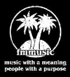 FMMUSIC MUSIC WITH A MEANING, PEOPLE WITH A PURPOSE logo