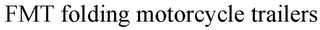 FMT FOLDING MOTORCYCLE TRAILERS logo