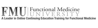 FMU FUNCTIONAL MEDICINE UNIVERSITY A LEADER IN ONLINE CONTINUING EDUCATION TRAINING FOR FUNCTIONAL MEDICINE logo