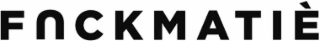 FNCKMATIÈ logo