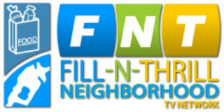 FNT FILL-N-THRILL NEIGHBORHOOD TV NETWORK FOOD logo