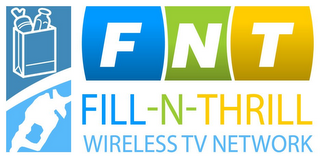 FNT FILL-N-THRILL WIRELESS TV NETWORK logo