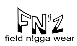 FN'Z FIELD N!GGA WEAR logo