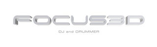 FOCUS 3D DJ AND DRUMMER logo