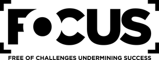 FOCUS FREE OF CHALLENGES UNDERMINING SUCCESS logo