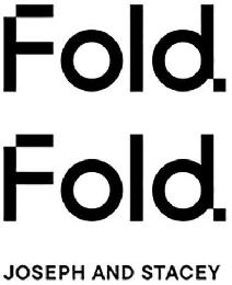 FOLD FOLD JOSEPH AND STACEY logo
