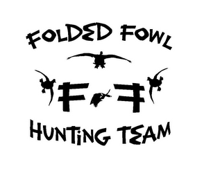 FOLDED FOWL FF HUNTING TEAM logo