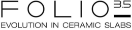 FOLIO 3.5 EVOLUTION IN CERAMIC SLABS logo