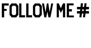 FOLLOW ME # logo