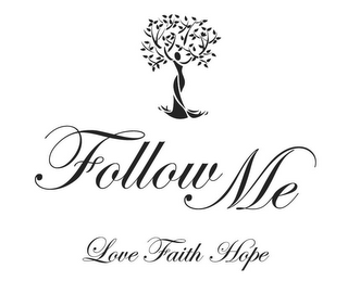 FOLLOW ME LOVE FAITH HOPE logo