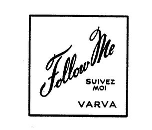 FOLLOW ME SUIVEZ MOI VARVA logo