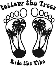 FOLLOW THE TREES RIDE THE VIBE logo